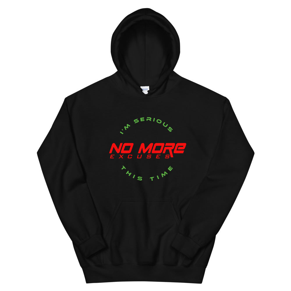 No More Excuses Hoodie