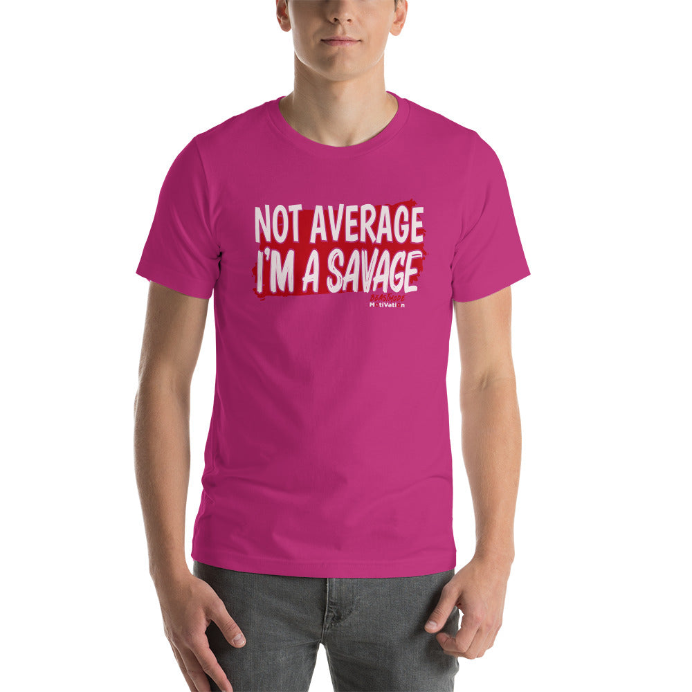 Not Average Savage Short-Sleeve Unisex T-Shirt