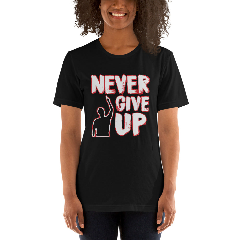 Never Give Up Short-Sleeve Unisex T-Shirt