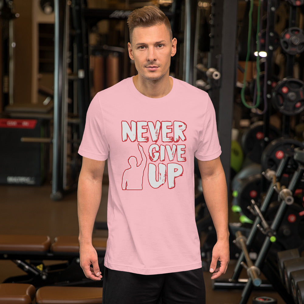 Never Give Up Short-Sleeve Unisex T-Shirt