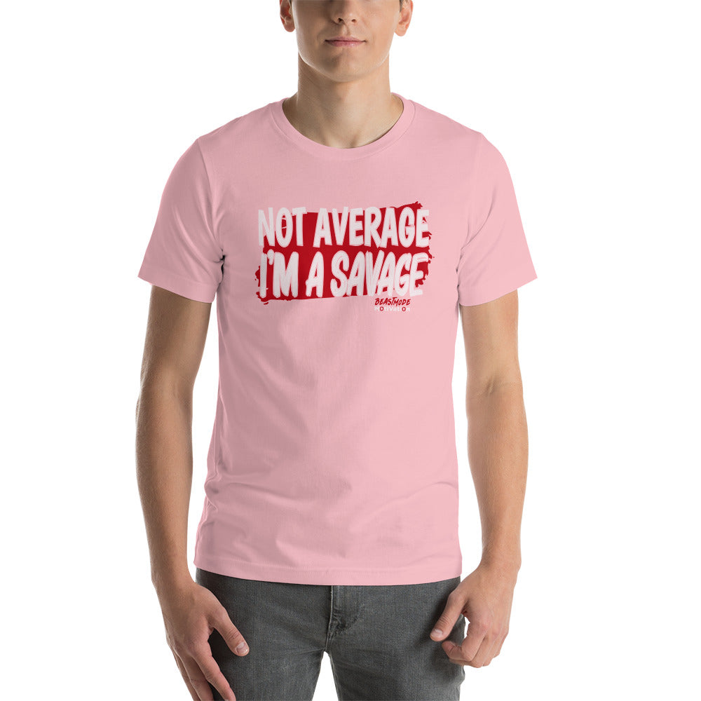 Not Average Savage Short-Sleeve Unisex T-Shirt