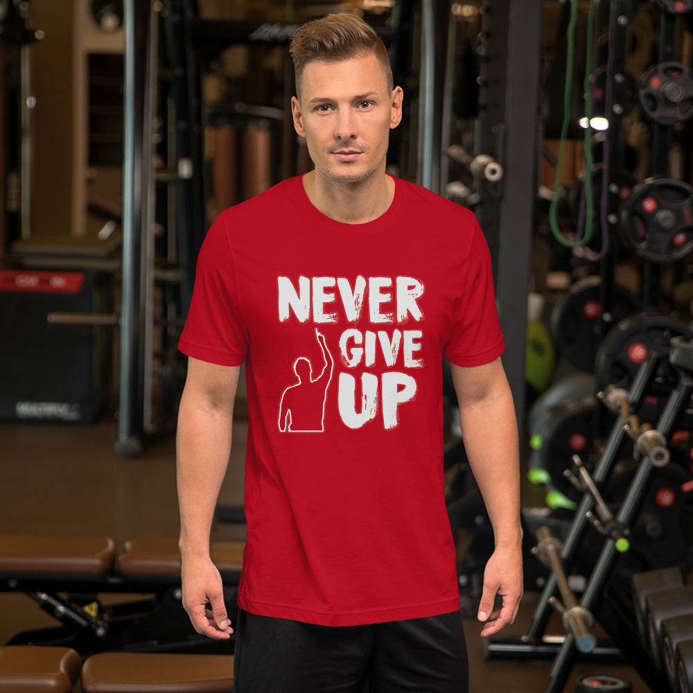 Never Give Up Short-Sleeve Unisex T-Shirt